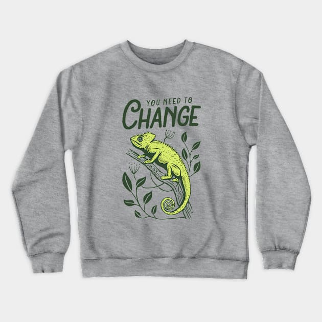 Need to Change Crewneck Sweatshirt by Magniftee